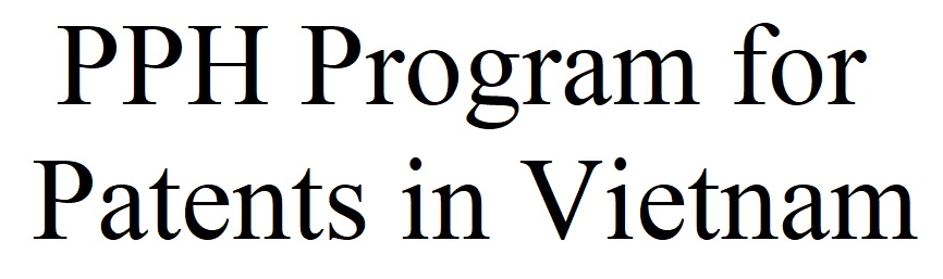 Cấp bằng nhanh cho đơn đăng ký sáng chế tại Việt Nam thông qua chương trình hợp tác với Nhật Bản (PPH Program)
